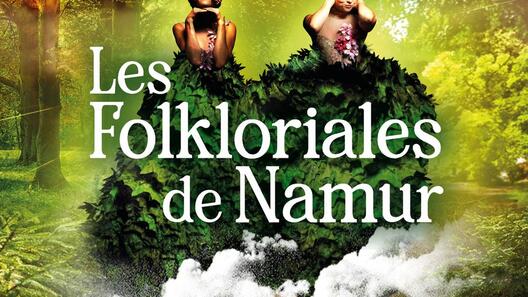 L'ETE EN TOURNEE - LES FOLKLORIADES DE NAMUR - LA NUIT BLANCHE DE FELICIEN ROPS