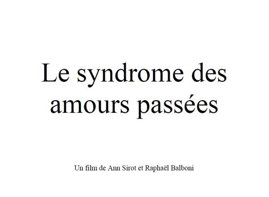 LE SYNDROME DES AMOURS PASSEES