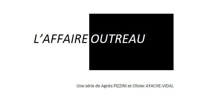 L'AFFAIRE OUTREAU